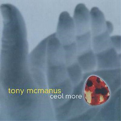 Tony McManus Ceol More (CD) Album