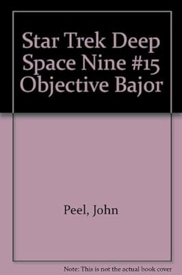 Star Trek Deep Space Nine #15 Objective Bajor, Peel, John, Used; Good Book