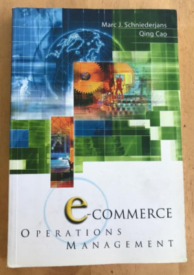 E-COMMERCE OPERATIONS MANAGEMENT ~ SCHNEIDERJANS & CAO ~ 2002 ~ APPLICATIONS