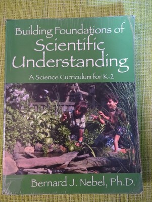 Building Foundations of Scientific Understanding : A Science Curriculum for K-2