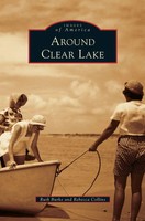 Ruth Burke (U. A.) | Around Clear Lake | Buch | Englisch (2013) | Gebunden