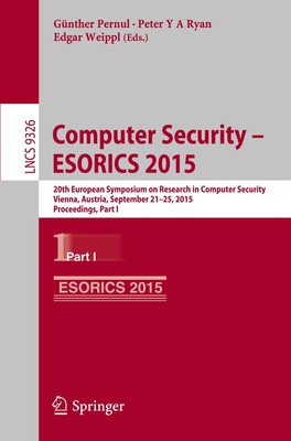 Computer Security -- ESORICS 2015 Günther Pernul