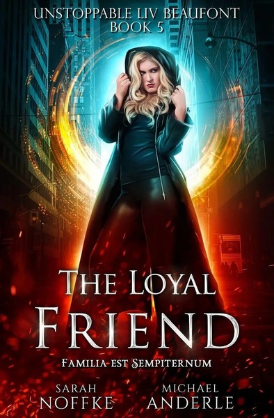 The Loyal Friend Unstoppable Liv Beaufont Book 5 Sarah Noffke (U. A.) Buch 2019-image