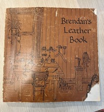 Brendan's Leather Book  1972 Book by Brendan Smith Vintage Leather craft How-to
