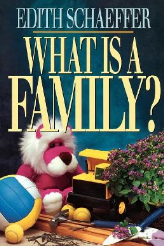 Edith Schaeffer What is a Family? (Tascabile)
