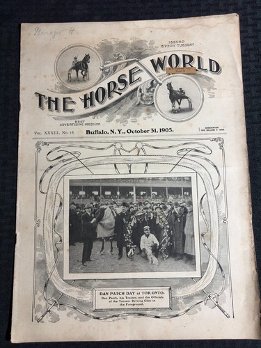 1905 Oct 31 The Horse World Magazine VG 4.0 Dan Patch Champion Harness Horse