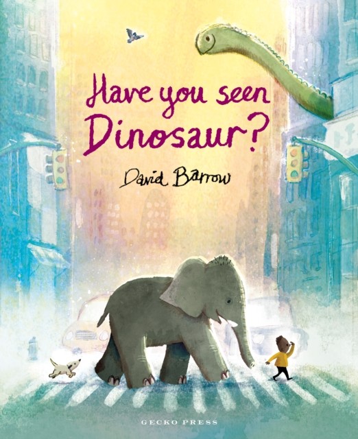 Have You Seen Dinosaur? by David Barrow (Paperback Book)