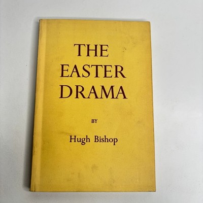 The Easter Drama 1958 Hugh Bishop Religious Talks Easter Holy Week Resurrection