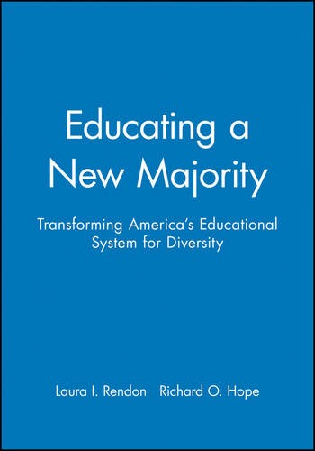 Educating a New Majority: Transforming America′s E Educational System for Diver…