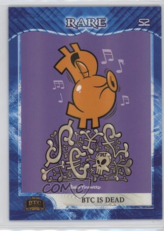2023 Bitcoin Trading Cards Series 2 380/1000 Rare BTC is Dead #96 11vc