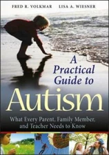 A Practical Guide to Autism: What Every Parent, Family Member, and Teache - GOOD