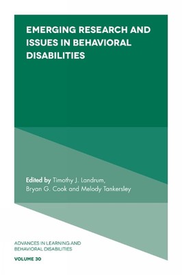 Emerging Research and Issues in Behavioral Disabilities by Timothy J. Landrum (E