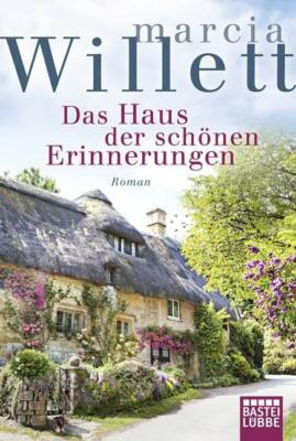 Das Haus der schönen Erinnerungen von Marcia Willett (2019, Taschenbuch)