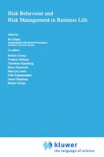 Risk Behaviour and Risk Management in Business Life by Bo Green (1999, ...