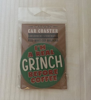 Christmas Grinch Car CERAMIC Coaster I'm real Grinch before Coffee Brand New