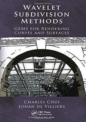 WAVELET SUBDIVISION METHODS: GEMS FOR RENDERING CURVES AND By Charles Chui & De