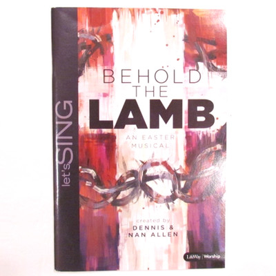 Behold The Lamb An Easter Musical Choral Choir Music Book Only (Please Read)