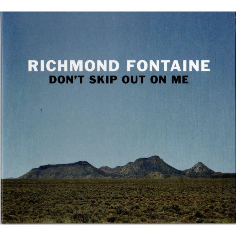 Richmond Fontaine Don't Skip Out On Me CD NEW