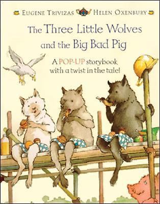 The Three Little Wolves and the Big Bad Pig by Eugene Trivizas