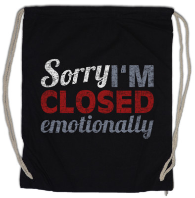Sorry I'm Closed Emotionally Turnbeutel Emotions Single Engaged Fun