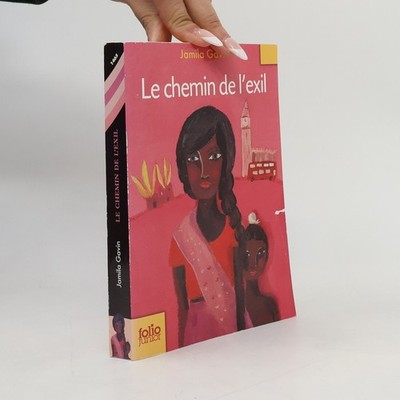 Folio junior: Le chemin de l'exil  |  Jamila Gavin