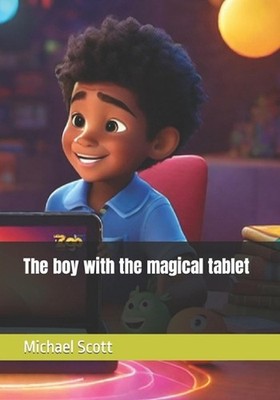 The boy with the magical tablet by Michael Scott Paperback Book