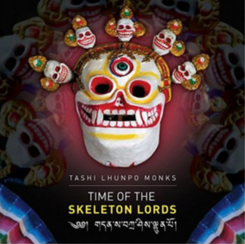 Tashi Lhunpo Monks Time of the Skeleton Lords (CD) Album