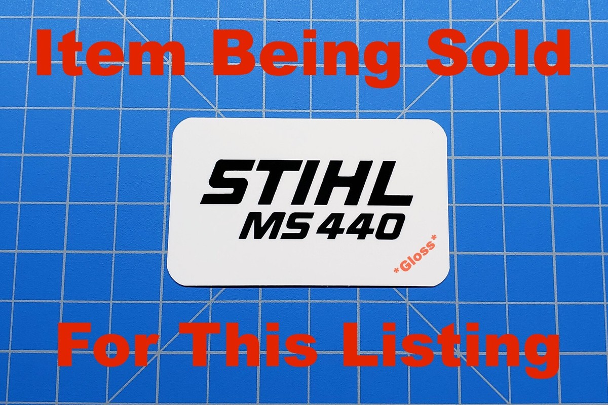 Vinyl Sticker for Stihl MS 440 Shroud Badge 