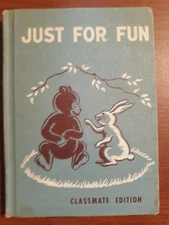 JUST FOR FUN  (1956 HC) Developmental Reading Series Classmate Edition. G L Bond