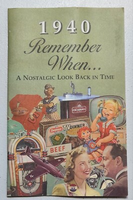 1940 Remember When, A Nostalgic Look Back In Time Book
