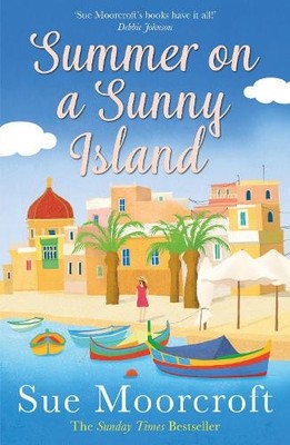 Sue Moorcroft Summer on a Sunny Island (Paperback)