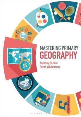 Mastering Primary Geography (Master..., Whitehouse, Sar