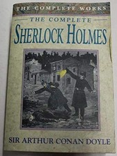 The Complete Works of Sherlock Holmes by Doyle, Sir Arthur Conan Hardback Book