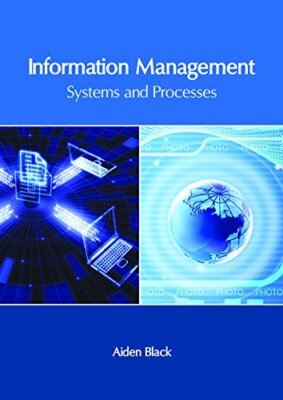 Information Management: Systems and Processes 9781632407054 Fast Free Shipping-