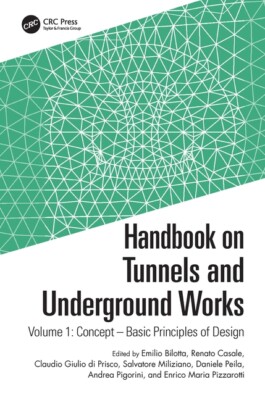 Handbook On Tunnels And Underground Works: Concept - Basic Principles Of De...