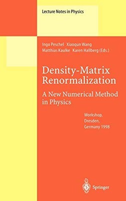 DENSITY-MATRIX RENORMALIZATION - A NEW NUMERICAL METHOD IN By Ingo Peschel VG