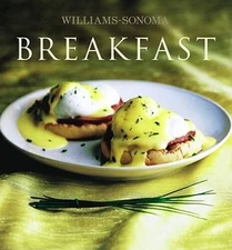 Breakfast (Williams-Sonoma Collection  N.Y.) - Hardcover - GOOD