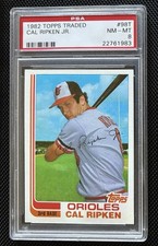 1982 Topps Traded Cal Ripken Jr. ROOKIE RC #98T PSA 8 NM-MT