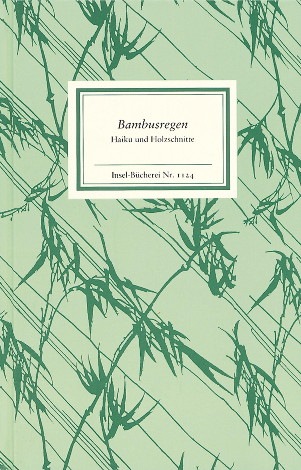 Thumbnail - Bambusregen | Haiku Und Holzschnitte Aus Dem »kagebôshishû« |