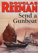 Send a Gunboat By DOUGLAS REEMAN