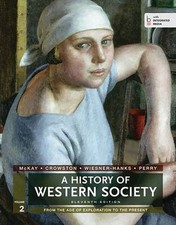 A History of Western Society, Volume 2: From the Age of Exploration to the...