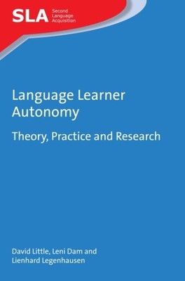 Language Learner Autonomy : Theory, Practice and Research, Paperback by Littl...