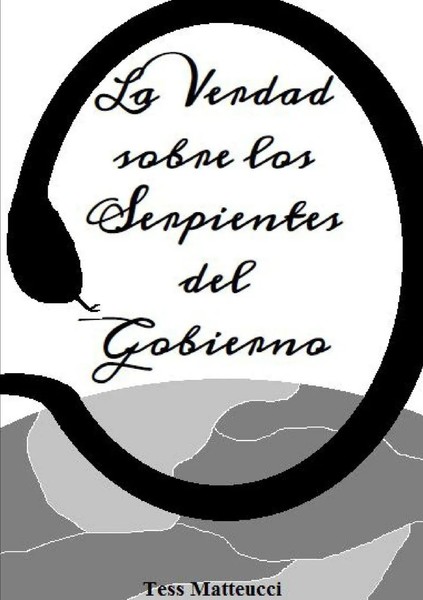 Tess Matteucci | La Verdad Sobre Los Serpientes Del Gobierno | Taschenbuch-image