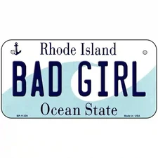 Bad Girl Rhode Island State License Plate Novelty License Plate