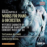 Werke FüR Klavier & Orchester | Walter Braunfels | Deutsch | Audio-Cd | CD