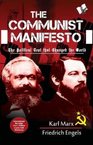 The Communist Manifesto By Karl Marx & Friedrich Engels (Clydesdale Classics Paperback)