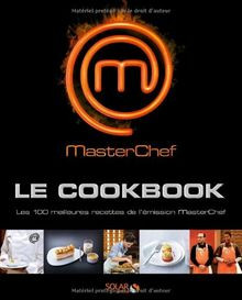 Masterchef le Cookbook : Les 100 meilleures recette... | Buch | Zustand sehr gut