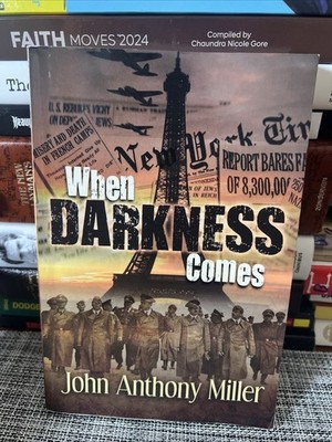 When Darkness Comes by John Anthony Miller (2017, Trade Paperback)