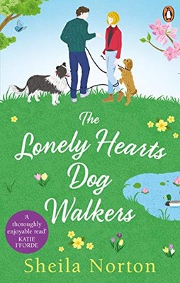 The Lonely Hearts Dog Walkers by Norton, Sheila 1529103134 FREE Shipping