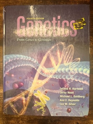 Genetics: From Genes to Genomes, 4th Edition, Hartwell, Hood, Goldberg, Reynolds